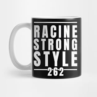 RACINE STRONG STYLE Mug